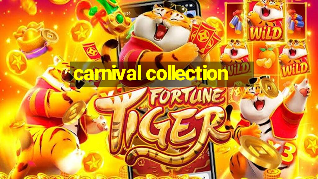 carnival collection