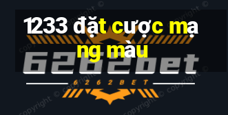 1233 đặt cược mạng màu