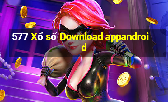 577 Xổ số Download appandroid