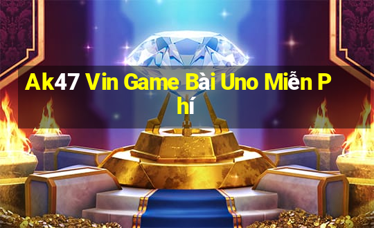 Ak47 Vin Game Bài Uno Miễn Phí