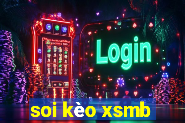 soi kèo xsmb