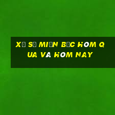 xổ số miền bắc hôm qua và hôm nay