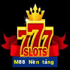 M88 Nền tảng giải trí Datang đổ bộ