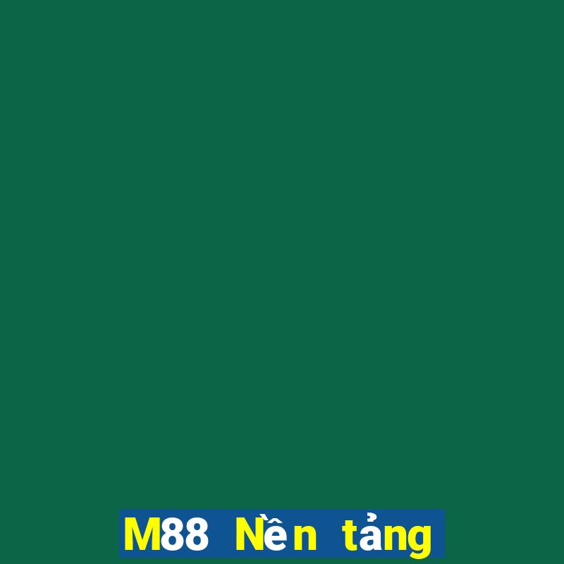 M88 Nền tảng giải trí Datang đổ bộ