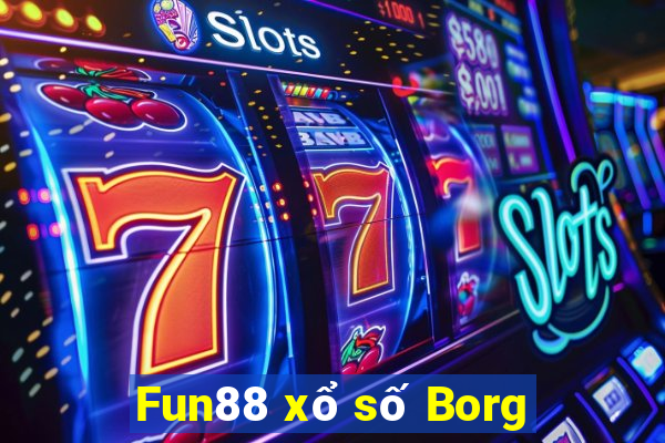 Fun88 xổ số Borg