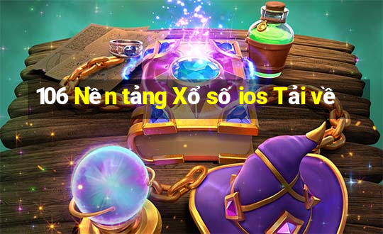 106 Nền tảng Xổ số ios Tải về