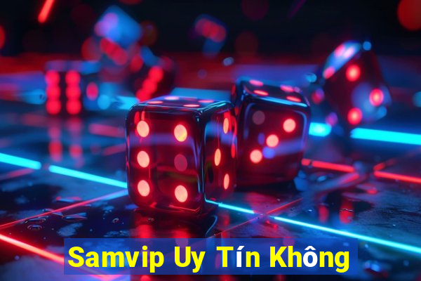 Samvip Uy Tín Không