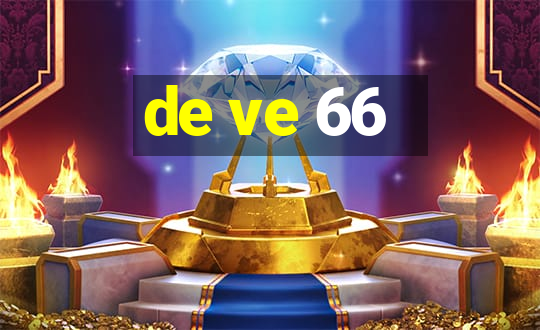 de ve 66