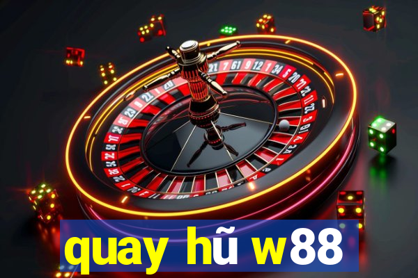 quay hu w88