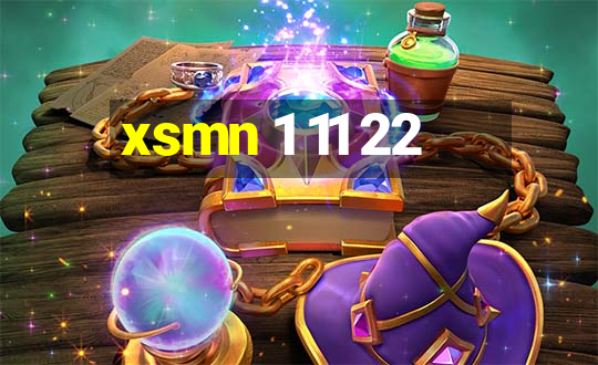 xsmn 1 11 22