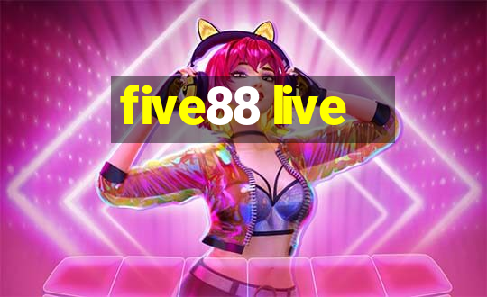 five88 live