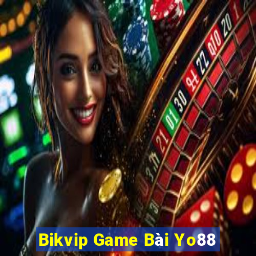 Bikvip Game Bài Yo88