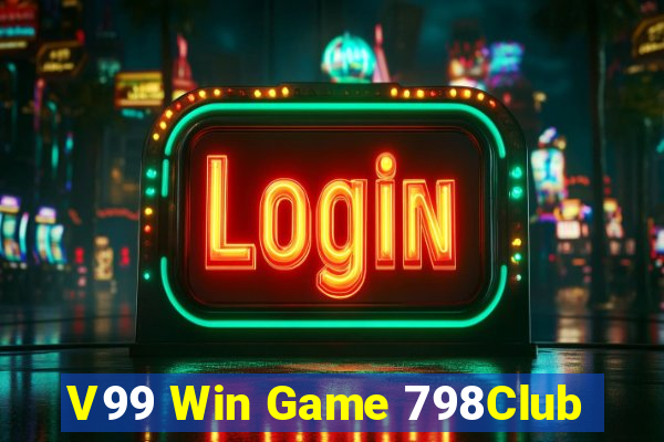 V99 Win Game 798Club