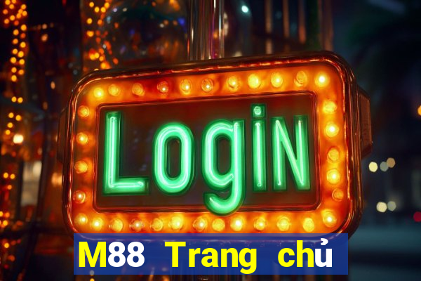 M88 Trang chủ trang web Đắk Lắk