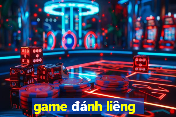 game đánh liêng