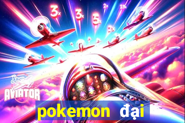 pokemon đại chiến 5