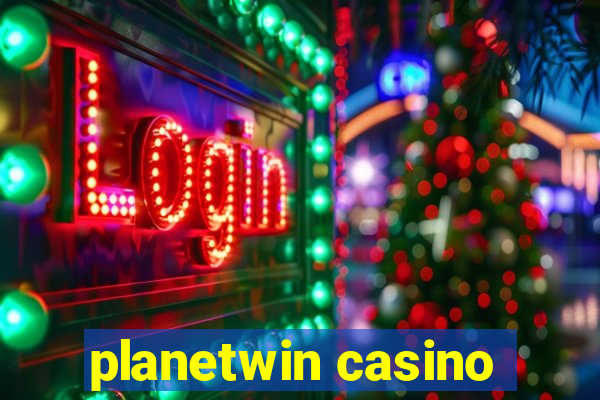 planetwin casino