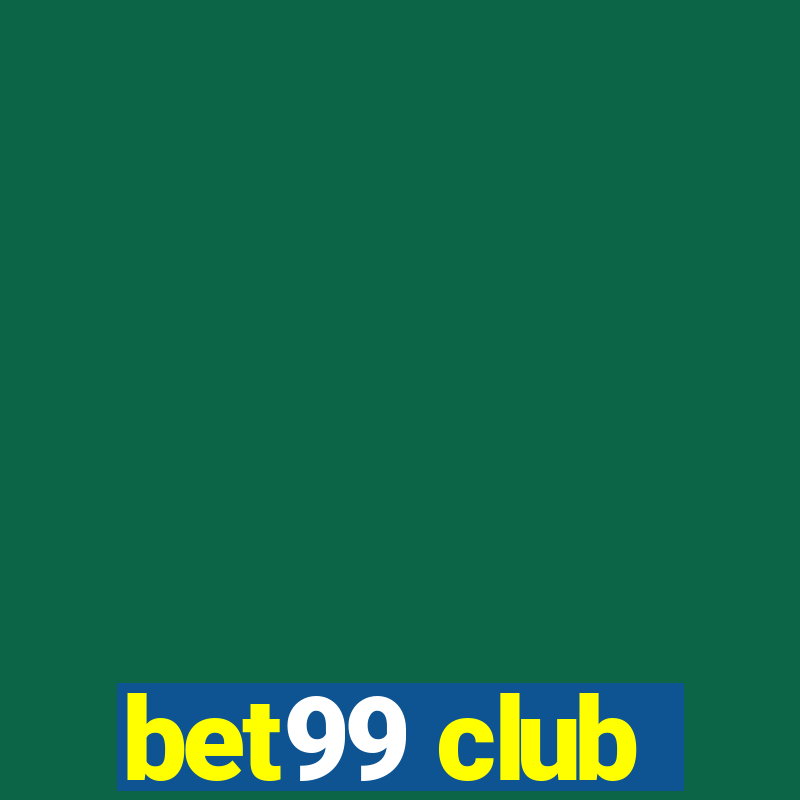 bet99 club