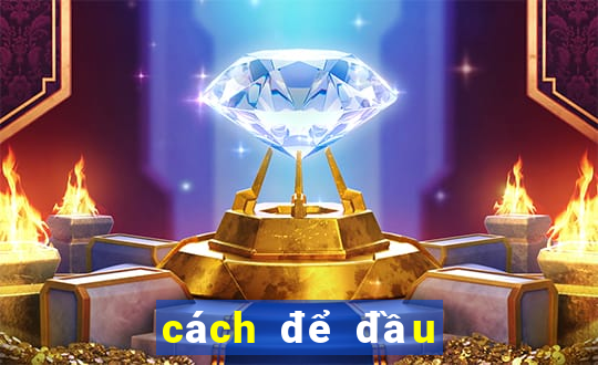 cách để đầu hết bết