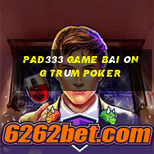 Pad333 Game Bài Ông Trùm Poker