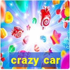 crazy car