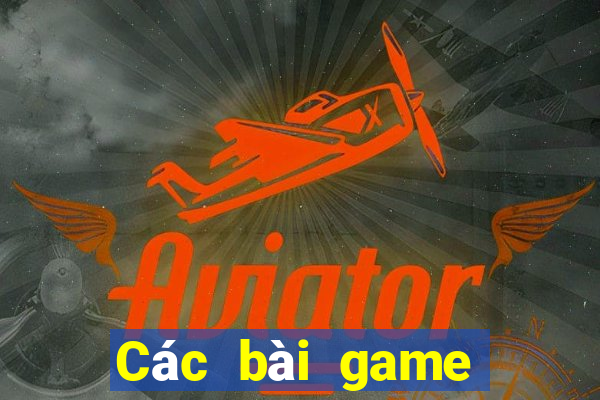 Các bài game bài hàng đầu