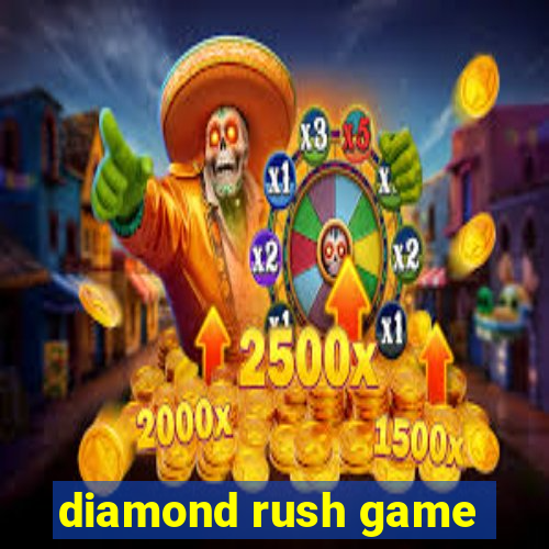 diamond rush game