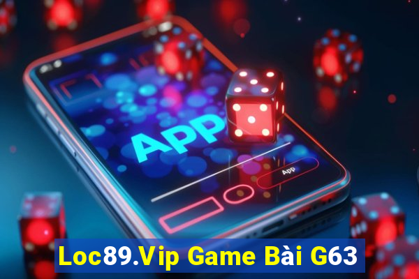 Loc89.Vip Game Bài G63