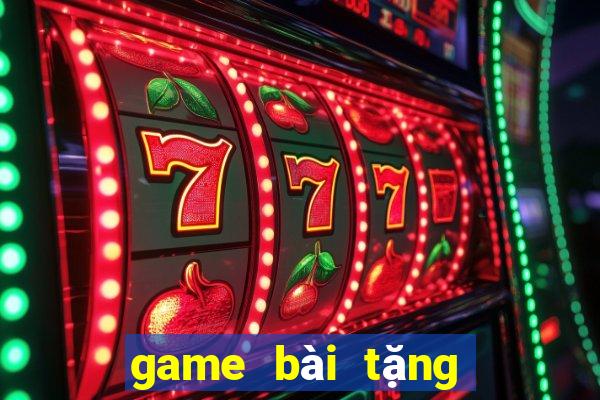 game bài tặng code tân thủ 2022