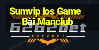 Sumvip Ios Game Bài Manclub