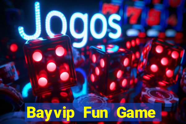 Bayvip Fun Game Bài Hot Nhất Hiện Nay