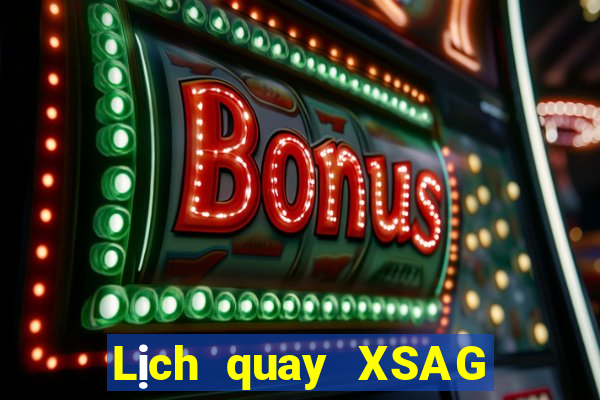 Lịch quay XSAG ngày 3