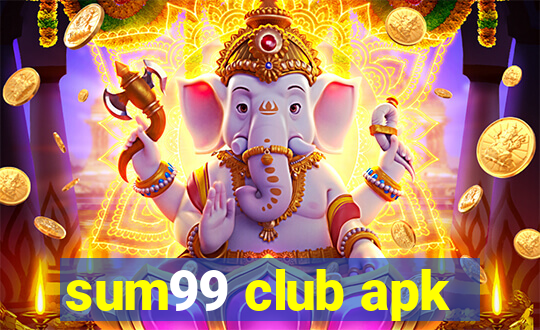 sum99 club apk