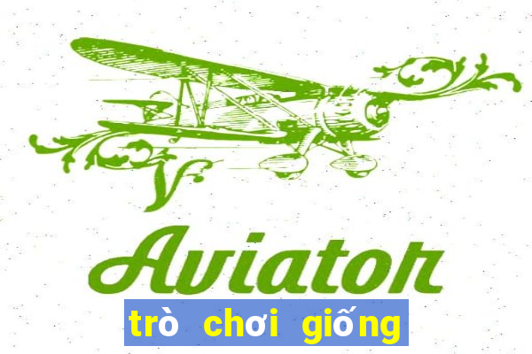 trò chơi giống liên quân mobile