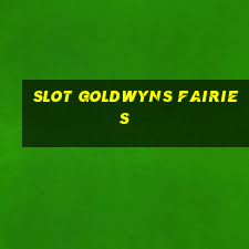 slot goldwyns fairies