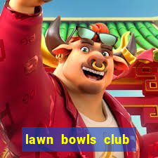 lawn bowls club near me