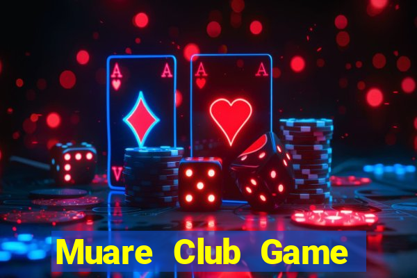 Muare Club Game Bài 1 Đổi 1