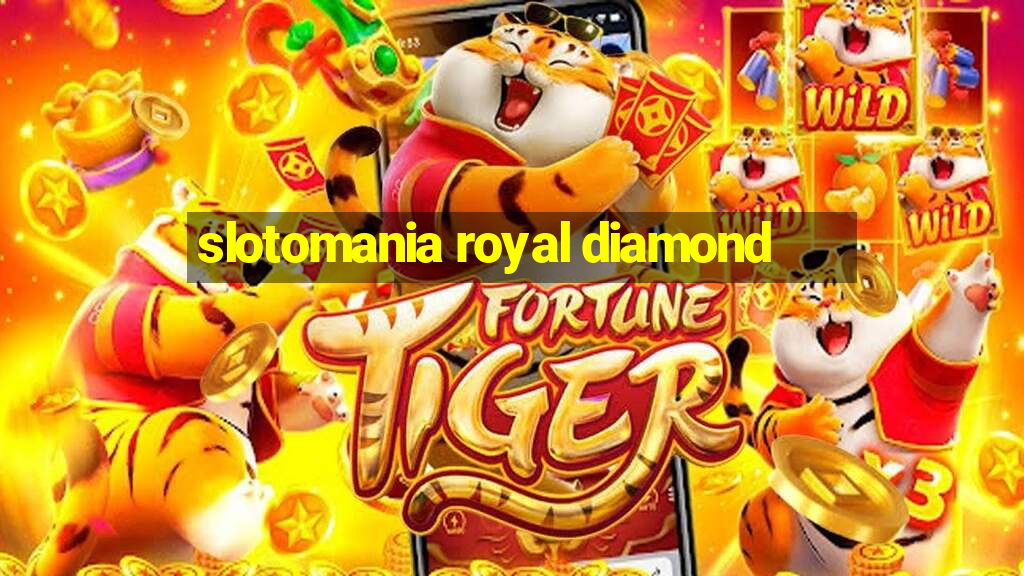 slotomania royal diamond