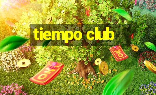 tiempo club