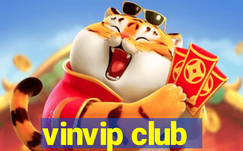 vinvip club