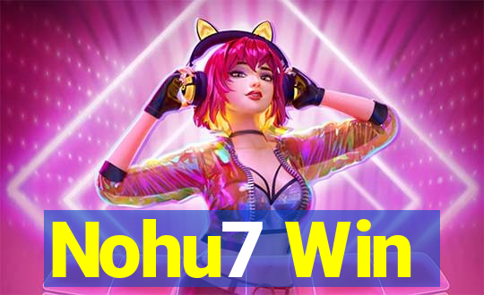 Nohu7 Win