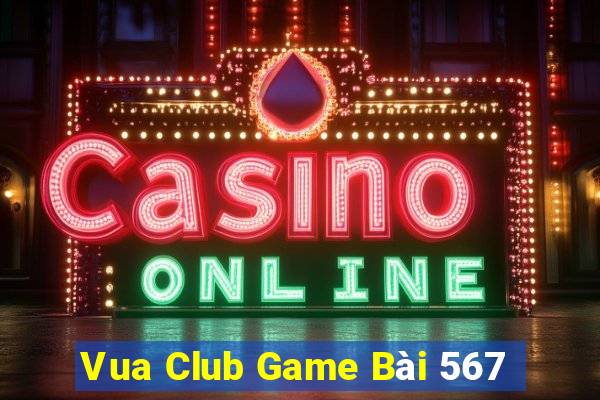 Vua Club Game Bài 567