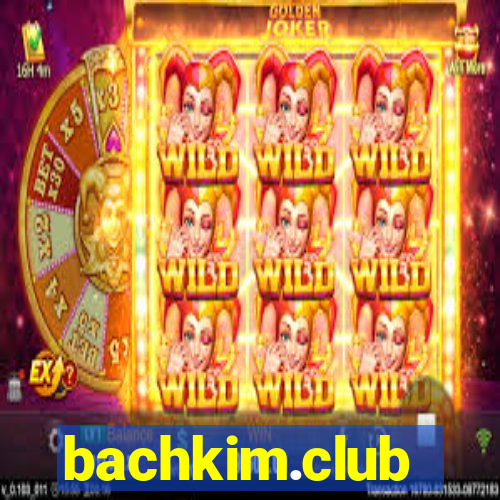 bachkim.club