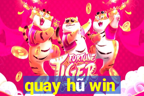 quay hũ win