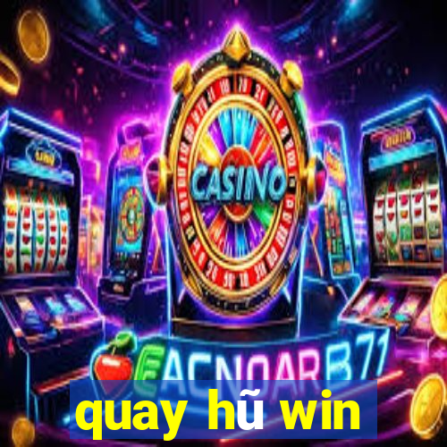 quay hũ win