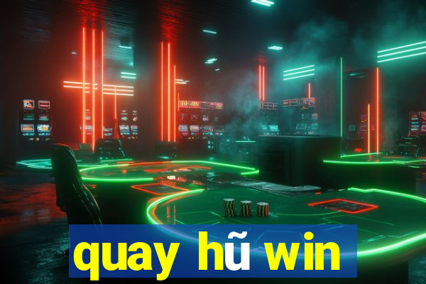 quay hũ win