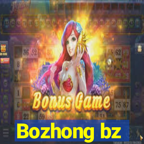 Bozhong bz