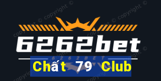 Chất 79 Club Game Bài Poker Đổi Thưởng