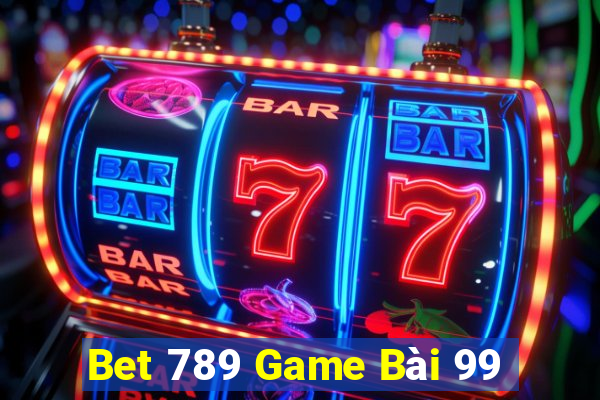 Bet 789 Game Bài 99