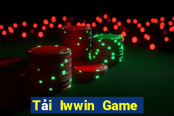 Tải Iwwin Game The Bài Hack